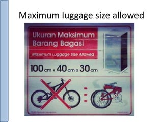 Maximum luggage size allowed
 