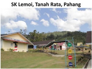 SK Lemoi, Tanah Rata, Pahang
 