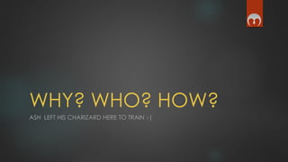 WHY? WHO? HOW?
ASH LEFT HIS CHARIZARD HERE TO TRAIN ;-)
 