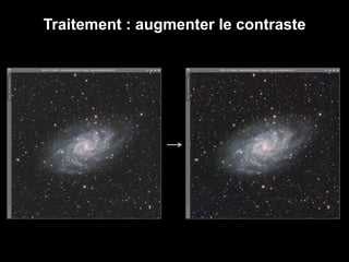 Traitement : augmenter le contraste
 