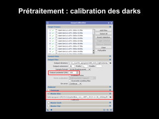 Prétraitement : calibration des darks
 