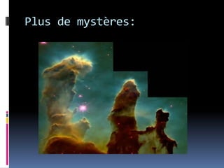 Plus de mystères:
 