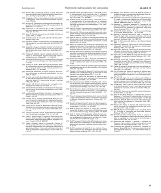 Radiodiagnostic Traitement endovasculaire des varicocèles 34-450-D-10 
[37] Hauser R, Paz G, Botchan A, Yogev L, Yavetz H. Varicocele 
andmaleinfertility: part II. Varicocele:effectonspermfunc-tions. 
Hum Reprod Update 2001 ; 7 : 482-485 
[38] Hovelacque A. Veines spermatique et ovarienne. In : Poirier 
P, CharpyAéd. Traité d’anatomie humaine. Paris : Masson, 
1920 : 175-191 
[39] Iaccarino V. Trattamento conservativo del varicoseles; fle-bografia 
selettiva o scleroterapia delle vene gonadiche. Riv 
Radiol 1977 ; 17 : 107-117 
[40] Ivanissevich O. Left varicocele due to reflux, experience 
with 4470 operative cases in forty-two years. J Int Coll Surg 
1960 : 34 : 742-755 
[41] Jarow JP. Effects of varicocele on male fertility. Hum Reprod 
Update 2001 ; 7 : 59-64 
[42] Jecht EW, Zeitler R. Varicocele and male infertility. Berlin : 
Springer-Verlag 1982 
[43] JohnsenN,TauberR. Financial analysis ofantegradescrotal 
sclerotherapy for men with varicoceles. Br J Urol1996 ; 77 : 
129-132 
[44] Jungwirth A, Gogus C, Hauser G, Gomahr A, Schmeller N, 
Aulitzky W et al. Clinical outcome of microsurgical subin-guinal 
varicocelectomy in fertile men. Andrologia 2001 ; 
33 : 71-74 
[45] Kadioglu A, Tefekli A, Cayan S, Kandirali E, Erdemir F, Tel-laloglu 
S. Microsurgical inguinal varicocele repair in 
azoospermic men. Urology 2001 ; 57 : 328-333 
[46] Kamischke A, Nieschlag E. Varicocele treatment in the ligth 
of evidence-based andrology. Hum Reprod Update 2001 ; 
7 : 65-69 
[47] Kaufman SL, Kadir S, Barth KH, Smyth JW, Walsh PC, White 
RI. Mechanisms of recurrent varicocele after balloon occlu-sion 
or surgical ligation of the internal spermatic vein. 
Radiology 1983 ; 147 : 435-440 
[48] Kiilholma P, Nikkanen V, Nurmi M, Satokari K. Percutane-ous 
sclerotherapy for varicocele embolization. Tech Urol 
1998 ; 4 : 18-21 
[49] Kinnison ML, Kadir S, Strandberg JD, Anderson JH, White 
RI. Percutaneous spermatic vein occlusion: evaluation of 
sclerosing agents in experimental animals. Radiology 
1986 ; 161 : 299-301 
[50] Kuenkel MR, Korth K. Rationale for antegrade sclero-therapy 
in varicoceles. Eur Urol 1995 ; 27 : 13-17 
[51] Kunnen M. Neue Technik zur Embolisation der Vena sper-matica 
interna : intravenöser Gewebekleber. ROFO 1980 : 
133 : 625-629 
[52] Lenk S, Fahlenkamp D, Gliech V, Lindeke A. Comparison of 
different methods of treating varicocele. J Androl 1994 ; 15 
(suppl) : 34S-37S 
[53] Lenz M, Hof N, Kersting-Sommerhoff B, Bautz W. Ana-tomic 
variants of the spermatic vein: importance for percu-taneous 
sclerotherapy of idiopathic varicocele. Radiology 
1996 ; 198 : 425-431 
[54] Lenz M, Hof N, Strotzer M, Bandstetter K, Bautz W. Sclero-therapy 
of the internal spermatic vein in varicocele. Signifi-cance 
of normal anatomical variants. ROFO 1994 ; 161 : 
531-539 
[55] Lima SS, Castro MP, Costa OF. A new method for the treat-ment 
of varicocele. Andrologia 1978 ; 10 : 103-106 
[56] Lopez C, Serres-Cousine O, Averous M. Varicocele in ado-lescents. 
Treatment by sclerotherapy and percutaneous 
embolization: reflections on the method. A propos of 23 
cases. Prog Urol 1998 ; 8 : 382-387 
[57] Luciani L, Bosetti S, Failoni GL, Menichelli E, Nicolini M, 
PeterlongoPet al. Preoperative²dynamic²antegradephle-bography 
of the spermatic vein: physiological detection of 
spontaneous reflux in clinical and subclinical varicocele. A 
study of 142 patients. Diagn Imaging Clin Med 1984 ; 53 : 
149-157 
[58] Mali WP, Oei HY, Arnot JW, Kremer J, Coolsaert BL, Schuur 
K. Hemodynamics of the varicocele, part 1: correlation 
amongthe clinical, phlebographic, and scintigraphic find-ings. 
J Urol 1986 ; 135 : 483-488 
[59] Mali WP, Oei HY, Arnot JW, Kremer J, Coolsaert BL, Schuur 
K. Hemodynamics of the varicocele, part 2: correlation 
among the results of renocaval pressure measurements, 
varicocele scintigraphy and phlebography. J Urol 1986 ; 
135 : 489-493 
[60] MaliWP,Schuur K.Deepspermatic vein embolization with 
a straight catheter. AJR Am J Roentgenol 1983 ; 140 : 168 
[61] Marsman JW. Clinical versus subclinical varicocele: veno-graphic 
findings and improvement of fertility after embo-lization. 
Radiology 1985 ; 155 : 635-638 
[62] Metin A, Bulut O, Temizkan M. Relationship between the 
left spermatic vein diameter measured by ultrasound and 
palpated varicocele and Doppler ultrasound. Int Urol 
Nephrol 1991 ; 23 : 65-68 
[63] Misseri R, Gershbein AB, Horowitz M, Glassgerg KI. The 
adolescent varicocele. II: the incidence of hydrocele and 
delayed recurrent varicocele after varicocelectomy in a 
long-term follow-up. BJU Int 2001 ; 87 : 494-498 
[64] MoragB, Rubinstein ZJ,MadgarI, Lunnenfeld B.Therole of 
spermaticvenographyafter surgicalhighligation of the left 
spermatic veins: diagnosis and percutaneous occlusion. 
Urol Radiol 1985 ; 7 : 32-34 
[65] Mottrie AM, Matani Y, Baert J, Voges GE, Hohenfellner R. 
Antegrade scrotal sclerotherapy for the treatment of vari-cocele 
in childhood and adolescence. Br J Urol 1995 ; 76 : 
21-24 
[66] Nataf R, Leclere J. Intérêt de la phlébographie spermatique 
per-opératoire dans la cure des varicocèles. J Urol Nephrol 
1975 ; 81 : 187-200 
[67] Naughton CK, Kangia AK, Agarwal A. Varicocele and male 
infertility: part II. Pathophysiology of varicoceles in male 
infertility. Hum Reprod Update 2001 ; 7 : 473-481 
[68] Niedzielski J, Paduch DA. Recurrence of varicocele after 
high retroperitoneal repair: implications of intraoperative 
venography. J Urol 2001 ; 165 : 937-940 
[69] Petros JA, Andriole GL, Middleton WD, Picus DA. Correla-tion 
of testicular color doppler ultrasonography, physical 
examination and venography in the detection of left vari-coceles 
men with infertility. J Urol 1991 ; 145 : 785-788 
[70] Pieri S, Minucci S, Morucci M, Giuliani MS, De’Medici L. 
Percutaneous treatment of varicocele. 13-year experience 
with the transbrachial approach. Radiol Med 2001 ; 101 : 
165-171 
[71] Pintus C, Rodriguez Matas MJ, Manzoni C, Nanni L, Perrelli 
L. Varicocele in pediatric patients: comparative assessment 
of different therapeutic approaches. Urology 2001 : 57 : 
154-157 
[72] Regine R, D’Agata A, Nardi P, Brettoni A, Boncompagni G, 
VeneziaSG.Ourexperience in thepercutaneoustreatment 
of varicocele. G Chir 1997 ; 18 : 823-826 
[73] Rholl KS, Rysavy JA, Vlodaver Z, Cragg AH, Castaneda- 
Zuniga WR, Amplatz K. Spermatic vein obliteration using 
hot contrastmediumin dogs. Radiology 1983 ; 148 : 85-87 
[74] Riedl P. Selektive Phlebographie und Katheterthrom-bosierung 
der Vena testicularis bei primärer Varikocele. 
Eine angiographisch-anatomische und klinische Studie. 
Wien Klin Wochensch1979 ; 99 (suppl) : 1-20 
[75] Riedl P,KumpanW,Maier U, StacklW,Lunglmayr G. Long-term 
results after sclerotherapy of the spermatic vein in 
patients with varicocele. Cardiovasc Intervent Radiol 1985 ; 
8 : 46-49 
[76] Riedl P, Lunglmayr G, Stackl W. A new method of trans-femoral 
testicular vein obliteration for varicocele using a 
balloon catheter. Radiology 1981 ; 139 : 323-325 
[77] Rieger J, Kierse R, Maier U, Bauml A, Pfeifer KJ. Studies on 
radiation exposure in retrograde sclerotherapy of the tes-ticular 
vein. ROFO 1996 ; 165 : 170-175 
[78] Salerno S, Cannizzaro F, Lo Casto A,RomanoP, Bentivegna 
E, Lagalla R. Anastomosis between the left internal sper-matic 
and splanchnic veines. Retrospective analysis fo 305 
patients. Radiol Med 2000 ; 99 : 347-351 
[79] Salgarello G, Cagossi M, Salgarello TL, Cotroneo AR, De 
CinqueM,PataneDet al. Transvenous sclerotherapy of the 
gonadal veins for treatment of varicocele: long-term 
results. Angiology 1990 ; 41 : 427-431 
[80] Seyferth W, Jecht E, Zeitler E. Percutaneous sclerotherapy 
of varicocele. Radiology 1981 ; 139 : 335-340 
[81] Shuman L, White RI, Mitchell SE, Kadir S, Kaufman SL, 
Chang R. Right-sided varicocele: technique and clinical 
results of balloon embolotherapy from the femoral 
approach. Radiology 1986 ; 158 : 787-791 
[82] Siber SJ. The varicocele dilemma. Hum Reprod Update 
2001 ; 7 : 70-77 
[83] Sigmund G, Bähren W, Gall H, Lenz M, Thon W. Idiopathic 
varicoceles: feasibility of percutaneous sclerotherapy. 
Radiology 1987 ; 164 : 161-168 
[84] Sigmund G, Bähren W, Gall H, Thon W. Percutaneous scle-rotherapy 
of testicular vein insufficiency persistent and 
recurrent varicocele. Radiologe 1986 ; 26 : 534-541 
[85] Sigmund G, Gall H, Bähren W. Stop-type and shunt-type 
varicoceles: venographic findings. Radiology 1987 ; 163 : 
105-110 
[86] Smith TP, Hunter DW, Cragg AH, Darcy MD, Castaneda- 
Zuniga WR, Sinclair TR et al. Spermatic vein obliteration 
using with hot contrast material: fertility results. Radiology 
1988 ; 168 : 137-139 
[87] Tauber R, Johnsen N. Antegrade scrotal sclerotherapy for 
the treatment of varicocele: technique and late results. J 
Urol 1994 ; 151 : 386-390 
[88] Tay KH, Martin ML, Mayer AL, Machan LS. Selective sper-matic 
venography and varicocele embolization in men 
with circumaortic left renal veins. J Vasc Interv Radiol 2002 ; 
13 : 739-742 
[89] Trombetta C, Liguori G, Savoca G, Siracusano S, Belgrano 
E. Color Doppler echographic monitoring of retrograde 
and anterograde sclero-embolization of a left varicocele: 
report of 76 casesArch Ital Urol Androl 1996 ; 68 : 141-146 
[90] Trombetta C, Salisci E, DeriuM,Paoni A, SannaM,GanauA 
et al. Echo-flowmetric control 6 years after percutaneous 
treatment of varicocele. Arch Ital Urol Androl 1993 ; 65 : 
363-367 
[91] Tulloch WS. Varicocele in subfertility: results of treatment. 
Br Med J 1955 ; 2 : 356-368 
[92] Velez de la Calle JF, Rachou E, Le Martelot MT, Ducot B, 
Multigner L, Thonneau PF. Male infertility risk factors in a 
french military population.HumReprod2001:16:481-486 
[93] Walsh PC, White RI. Balloon occlusion of the internal sper-matic 
vein for the treatment of varicoceles. JAMA 1981 ; 
246 : 1701-1702 
[94] Weissbach L, Thelen M, Adolphs HD. Treatment of idio-pathic 
varicoceles by transfemoral testicular vein occlu-sion. 
J Urol 1981 ; 126 : 354-356 
[95] White RI, Kaufman SL, Barth KH, Kadir S, Smyth JW, Walsh 
PC. Occlusion of varicoceles with detachable balloons. 
Radiology 1981 ; 327 : 327-334 
[96] Winkelbauer FW, Ammann ME, Karnel F, Lammer J. 
Doppler sonography of varicocele: long-term follow-up 
after venography and transcatheter sclerotherapy. J 
Ultraound Med 1994 ; 13 : 953-958 
[97] Wolverson MK, Houttuin E, Heiberg E, Sundaram M, 
Gregory J. High-resolution real time sonography in scrotal 
varicocele. AJR Am J Roentgenol 1983 ; 141 : 775-779 
[98] Zuckerman AM, Mitchell SE, Venbrux AC, Trerotola SO, 
Savader SJ, Lund GB et al. Percutaneous varicocele occlu-sion: 
long-term follow-up. J Vasc Interv Radiol 1994 ; 5 : 
315-319 
25 
 