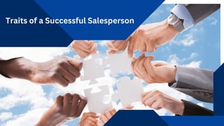 Traits of a Successful Salesperson
 