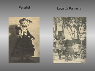 Penafiel Leça da Palmeira 