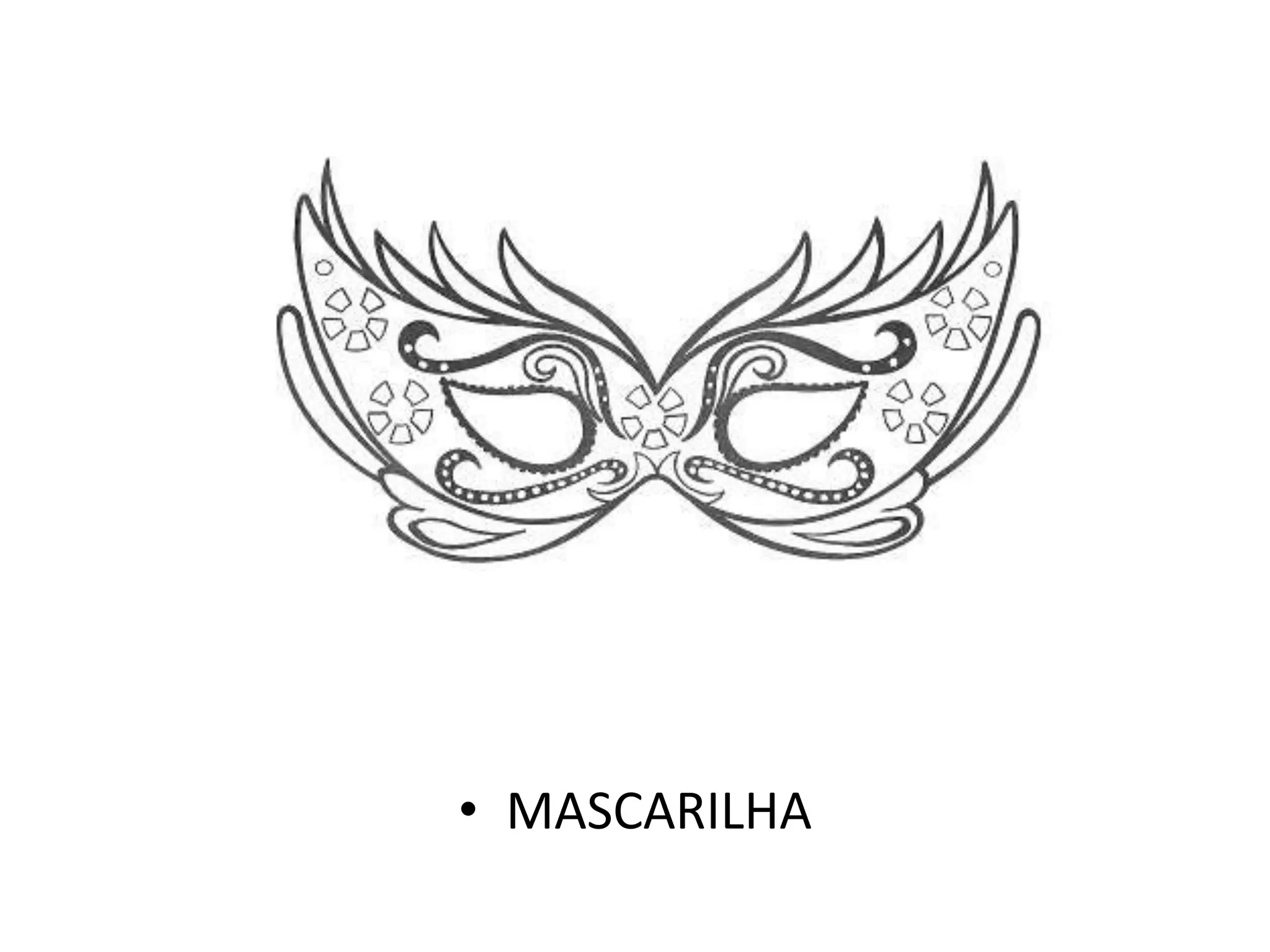 • MASCARILHA
 
