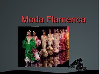 Moda Flamenca 