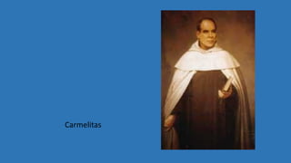 Carmelitas
 