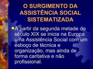 Trajetória da Assistência Social sistematizada | PPT