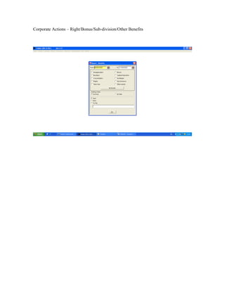 Corporate Actions – Right/Bonus/Sub-division/Other Benefits
 