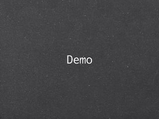Demo
 