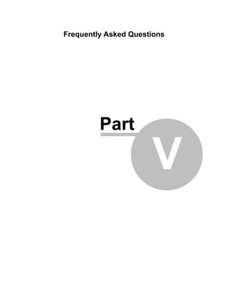 Part
V
Frequently Asked Questions
 