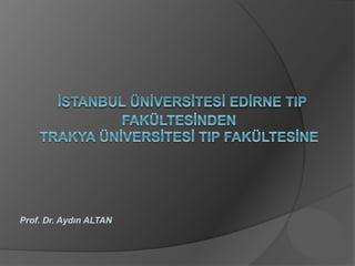 Prof. Dr. Aydın ALTAN
 