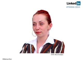 FOTO: Muris Kuloglija 
#TRAMA 2014 
©Marisa Picó 
 