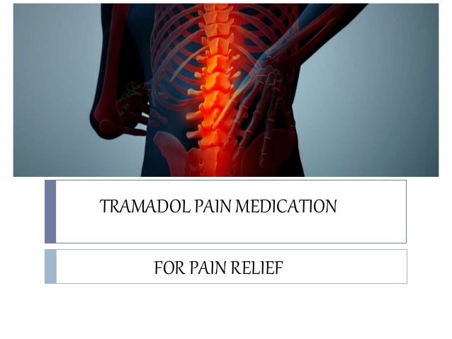 Tramadol Effectiveness On Pain Relief