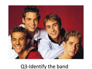 Q3-Identify the band
 