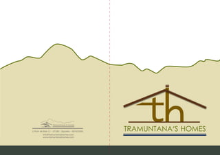 c/Font de Baix 11 - 07190 - Esporles - 607423363
info@tramuntanashomes.com
www.tramuntanashomes.com
 