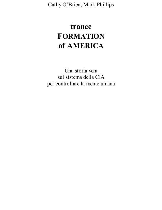 Trance Formation Of America Cathy O brien Trance formation of america cathy o brien