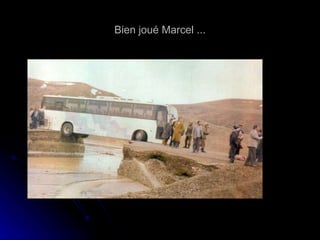 Bien joué Marcel ... 