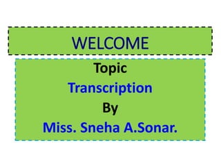 TRANSCRIPTION MECHANISM. | PPT