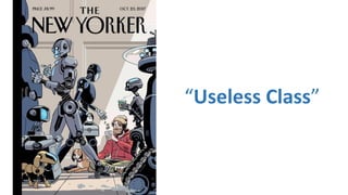“Useless Class”
 