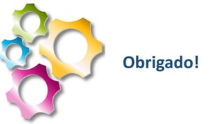 Obrigado!
 