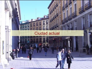 Ciudad actual 
