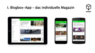 I. Blogbox-App – das individuelle Magazin 
 
