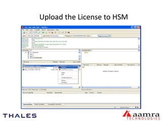 Upload the License to HSM 
 