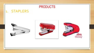 PRODUCTS
1. STAPLERS
 
