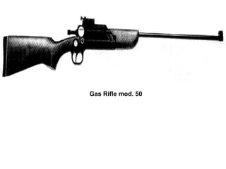Gas Rifle mod. 50  