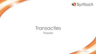 Transacties
Theorie
mei ’16
 