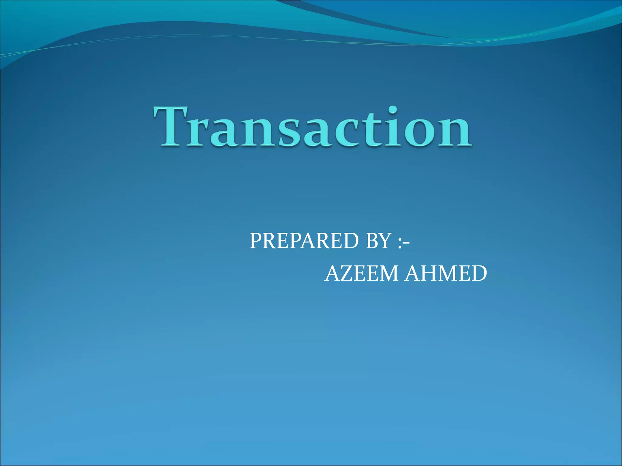 PREPARED BY :-
AZEEM AHMED
 