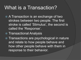 Transactional Analysis(Unit VI).ppt MBAx | PPTX