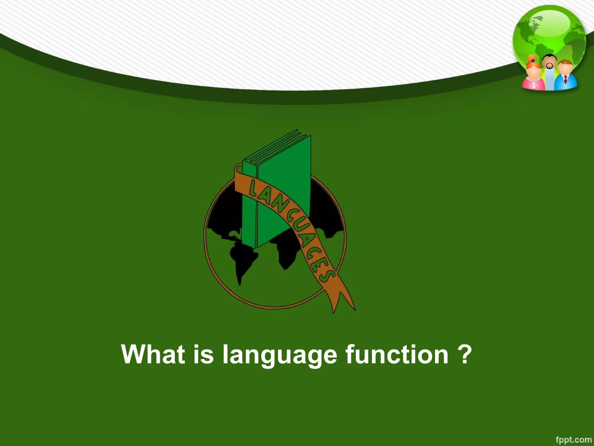 Transactional and Interactional Function of Language | PPT