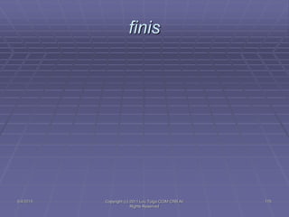 5/4/2015 Copyright (c) 2011 Lou Tulga CCIM CRB All
Rights Reserved
176
finis
 