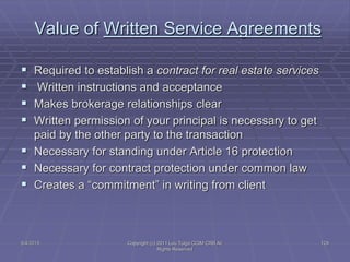 5/4/2015 Copyright (c) 2011 Lou Tulga CCIM CRB All
Rights Reserved
129
Value of Written Service Agreements
 Required to e...