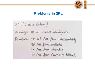 Problems in 2PL
 