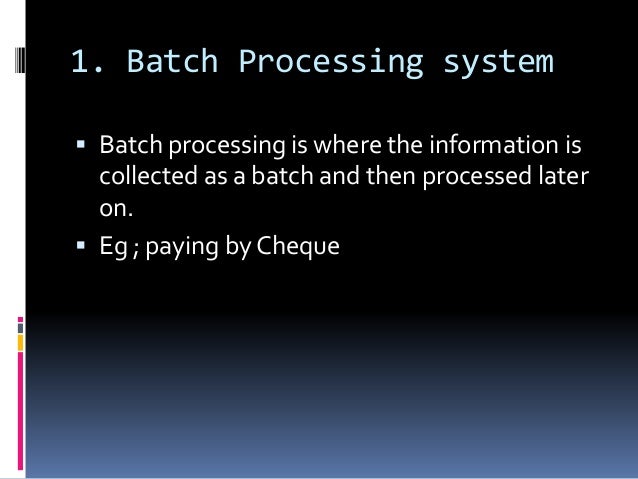 types of transaction processing system