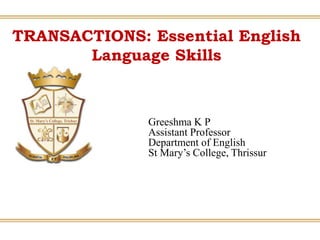 English:TRANSACTIONS: Essential English Language Skills | PPTX