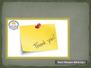 Ravi Ranjan MCA- I Iyr 
