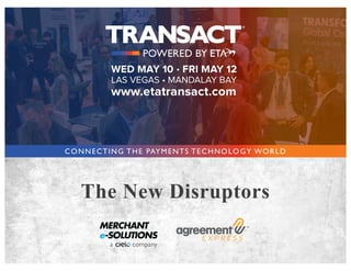 The New Disruptors
 