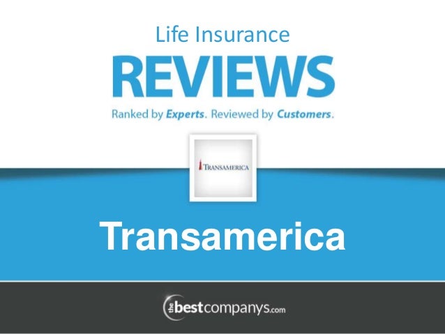Transamerica Life Insurance Reviews >> Transamerica Transamerica Life Insurance Reviews >> Transamerica
