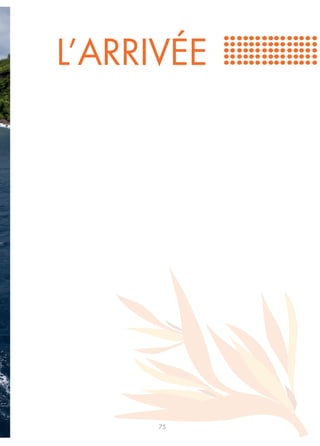 L’ARRIVÉE




      75
 