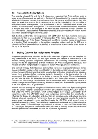 17 
4.3 Transatlantic Policy Options 
The recently released EU and the U.S. statements regarding their Arctic policies poi...
