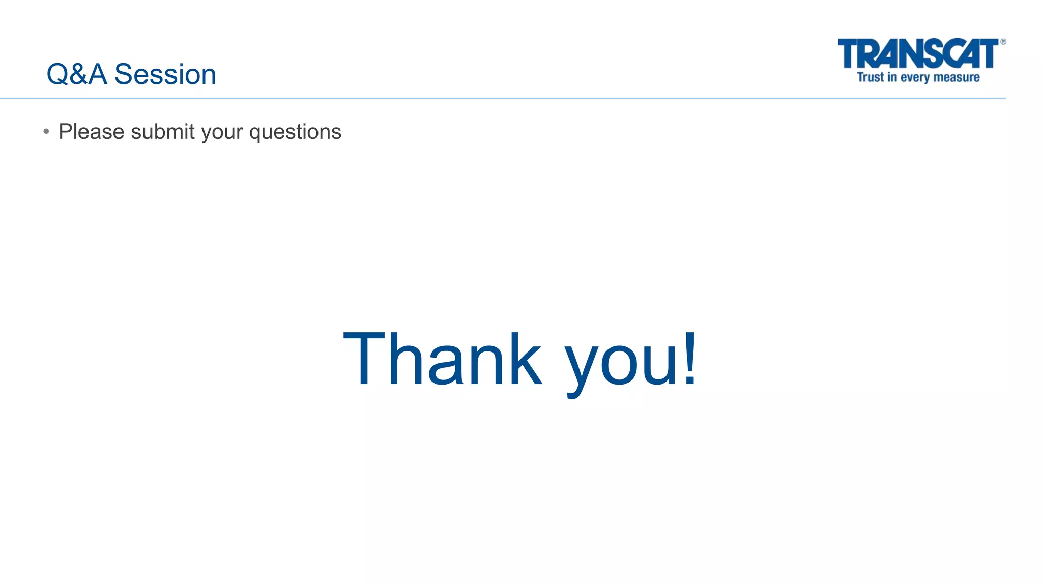 Q&A Session
• Please submit your questions
Thank you!
 