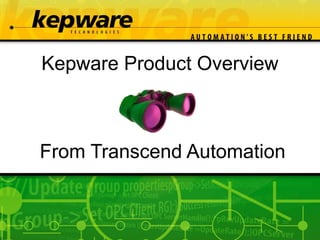 Kepware Product Overview From Transcend Automation 