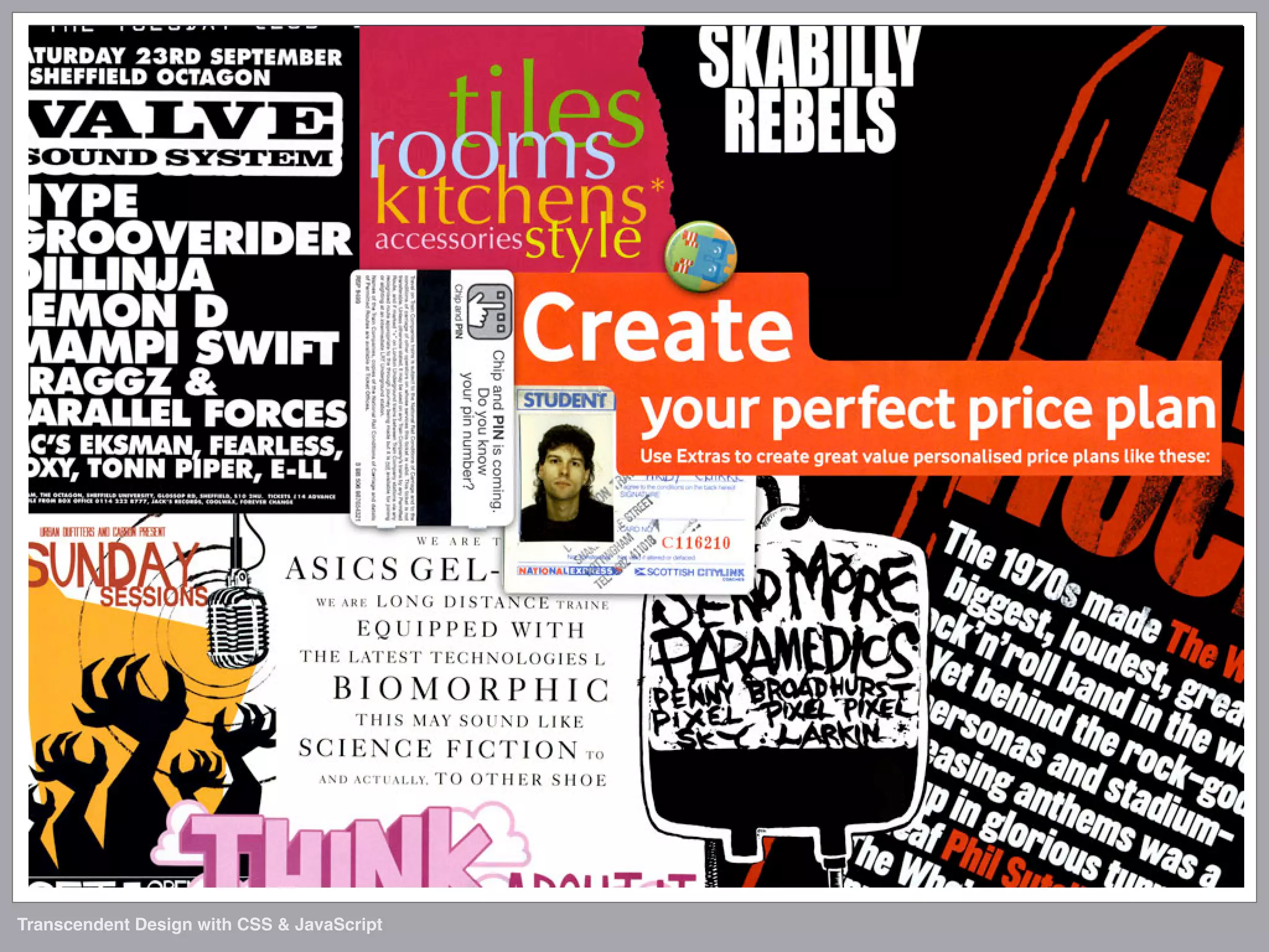 Transcendent Design with CSS & JavaScript (Web Directions North '07)