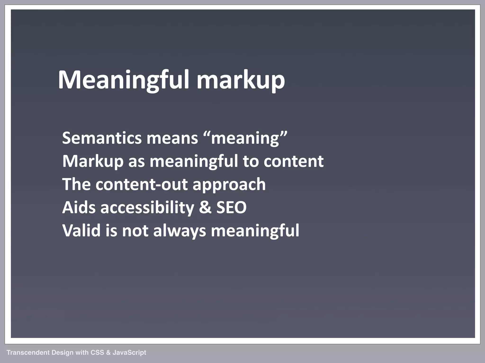 Transcendent Design with CSS & JavaScript (Web Directions North '07)