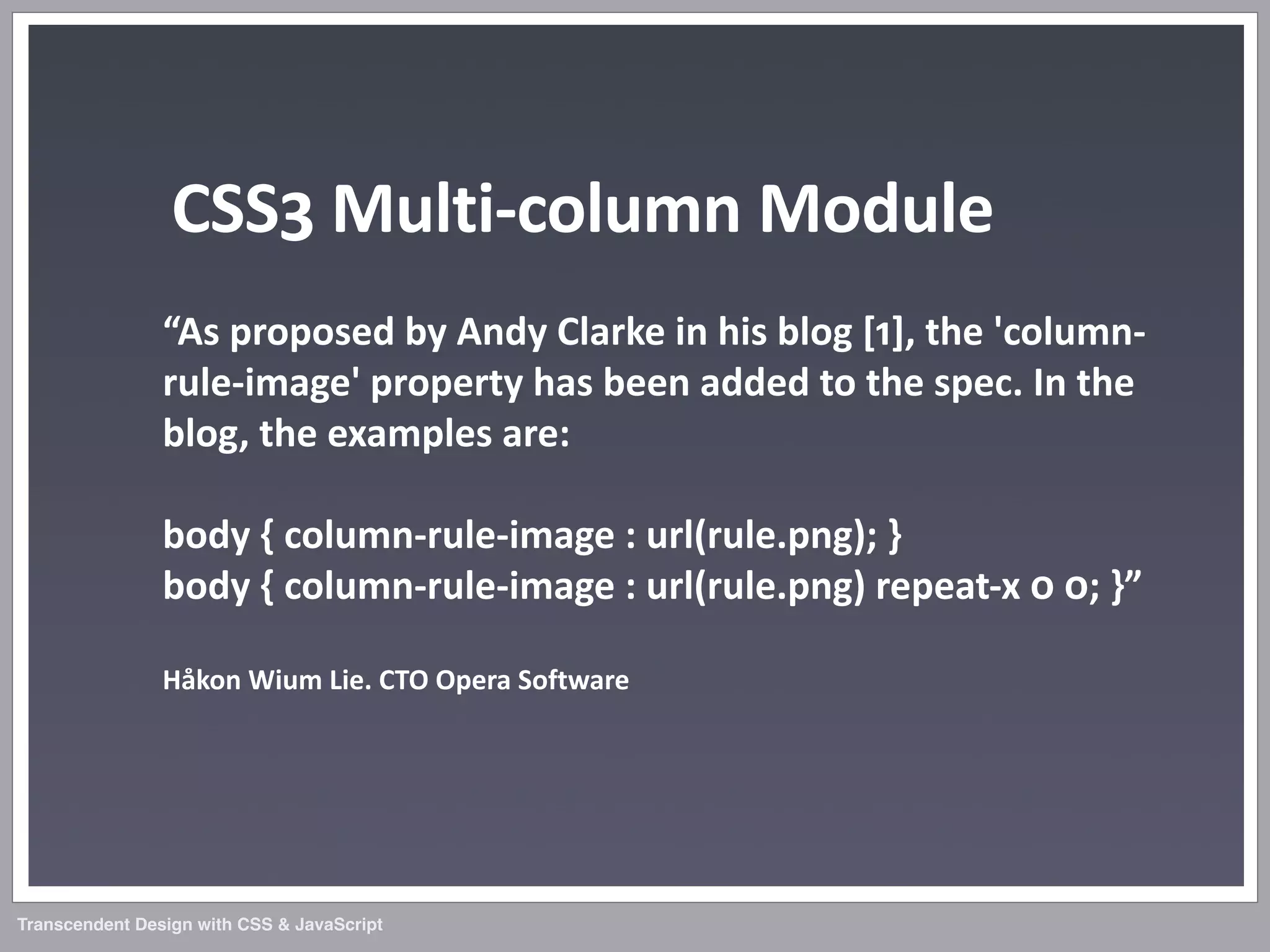 Transcendent Design with CSS & JavaScript (Web Directions North '07)